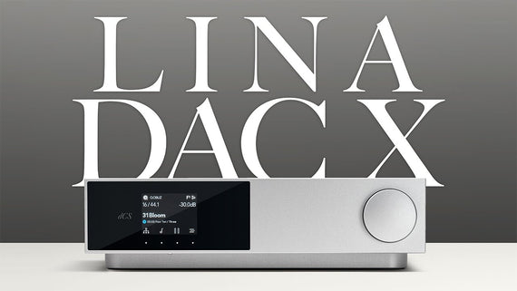 dCS Audio Lina DAC X Streaming Music Player Review