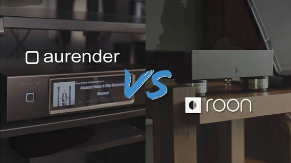 How to Choose Your Music Streaming Ecosystem: Aurender vs. Roon